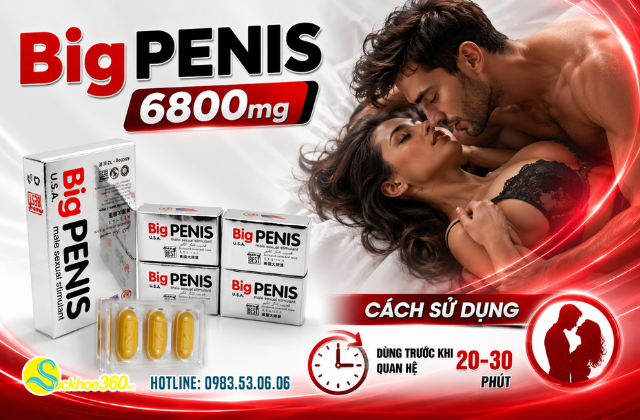 Cách Dùng Viên Uống Big Penis 6800mg Của Mỹ