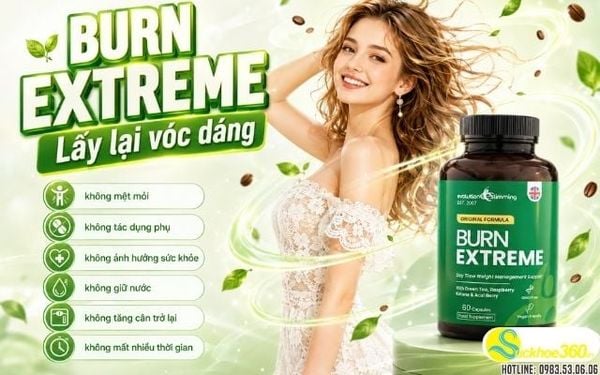 Viên uống giảm cân Burn Extreme có tốt không?