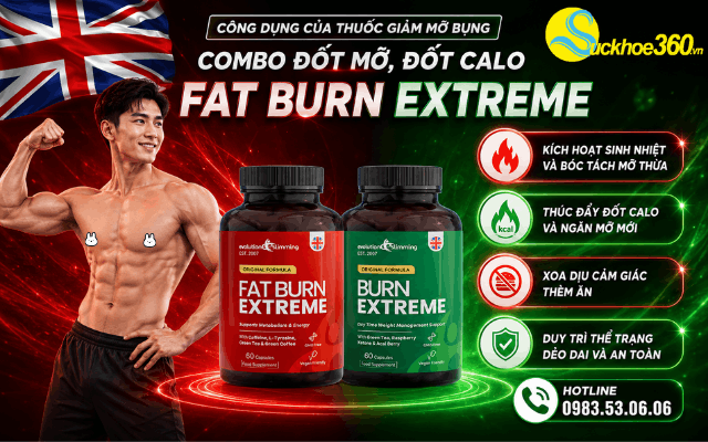 Công dụng của thuốc giảm mỡ bụng Combo đốt mỡ, đốt calo Fat Burn Extreme