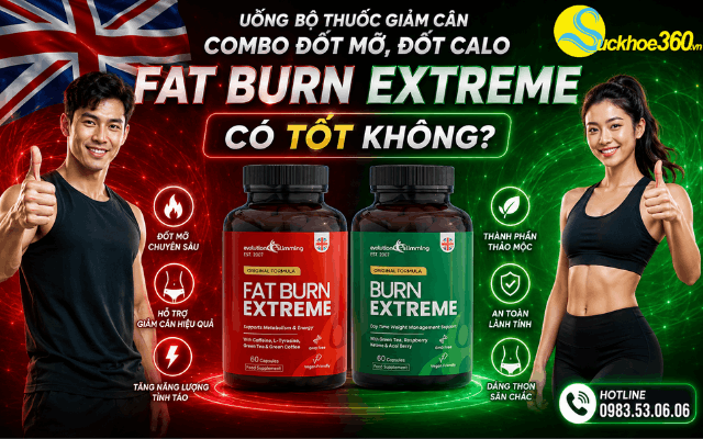 Uống bộ thuốc giảm cân Combo đốt mỡ, đốt calo Fat Burn Extreme có tốt không?