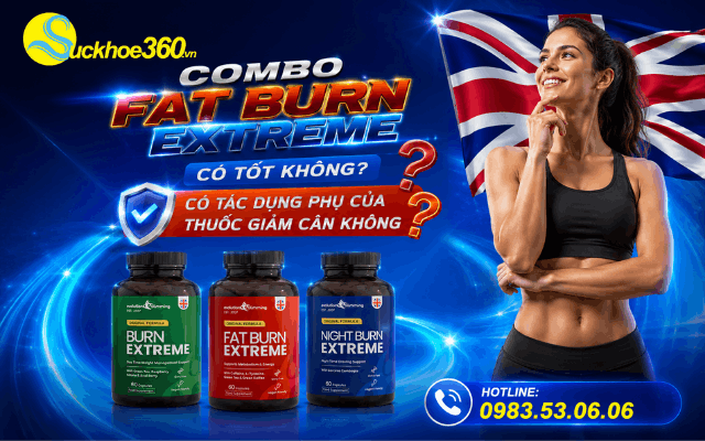 Combo Fat Burn Extreme có tốt không? Có tác dụng phụ của thuốc giảm cân không?