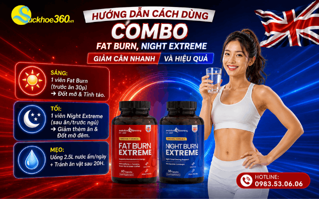 Hướng dẫn cách dùng Combo Fat Burn, Night Extreme để giảm cân nhanh và hiệu quả