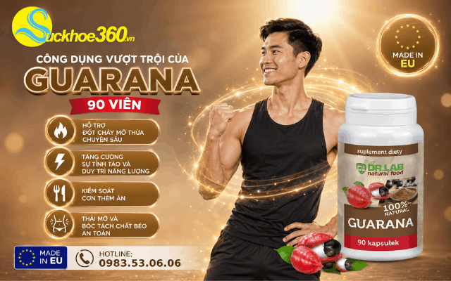 Công dụng vượt trội của viên uống giảm cân Guarana 90 viên