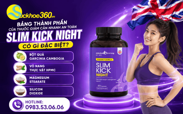 Bảng thành phần của thuốc giảm cân nhanh an toàn Slim Kick Night có gì đặc biệt?