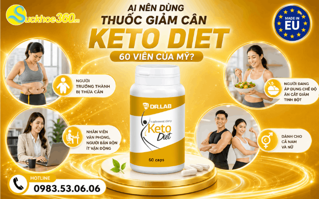 Ai nên dùng thuốc giảm cân Keto Diet 60 viên của Mỹ?