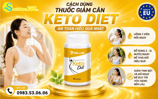 Cách dùng thuốc giảm cân Keto Diet 60 viên an toàn hiệu quả nhất