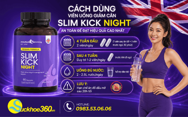 Cách dùng viên uống giảm cân Slim Kick Night an toàn để đạt hiệu quả cao nhất