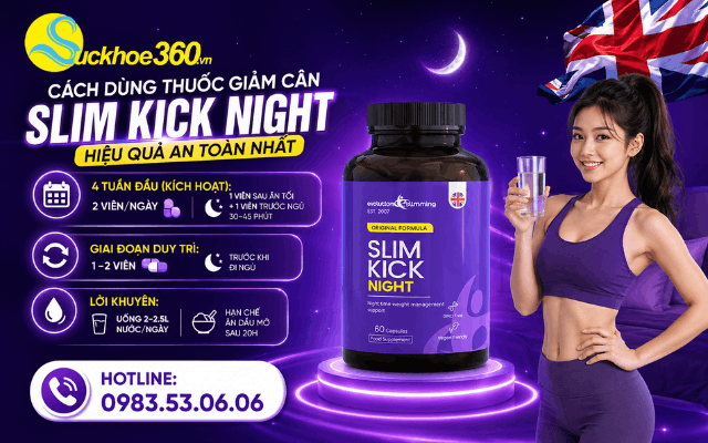Cách dùng thuốc giảm cân Slim Kick Night hiệu quả an toàn nhất