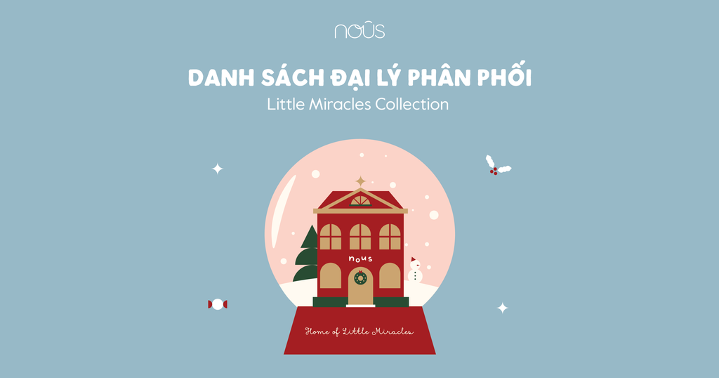 DANH SÁCH ĐẠI LÝ CHÍNH THỨC PHÂN PHỐI BST “LITTLE MIRACLES”