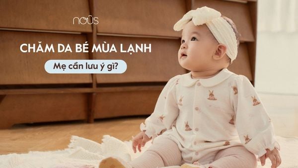 Những vấn đề về da bé thường gặp trong mùa lạnh