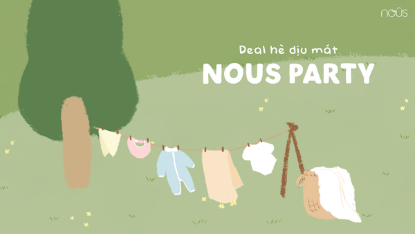 RỘN RÀNG DEAL HÈ DỊU MÁT - NOUS PARTY 2026