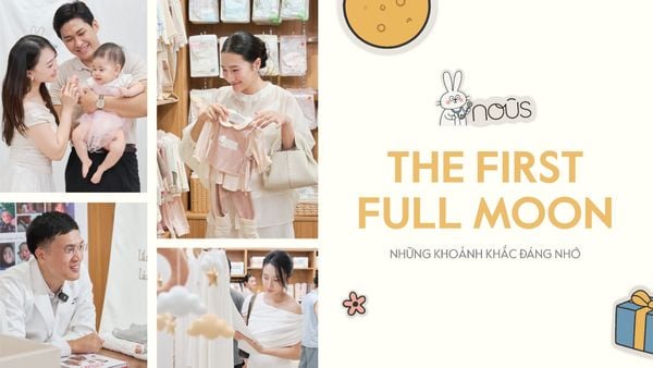 Những dấu ấn đáng nhớ tại THE FIRST FULL MOON: Nơi làn da bé được thấu hiểu chuẩn y khoa