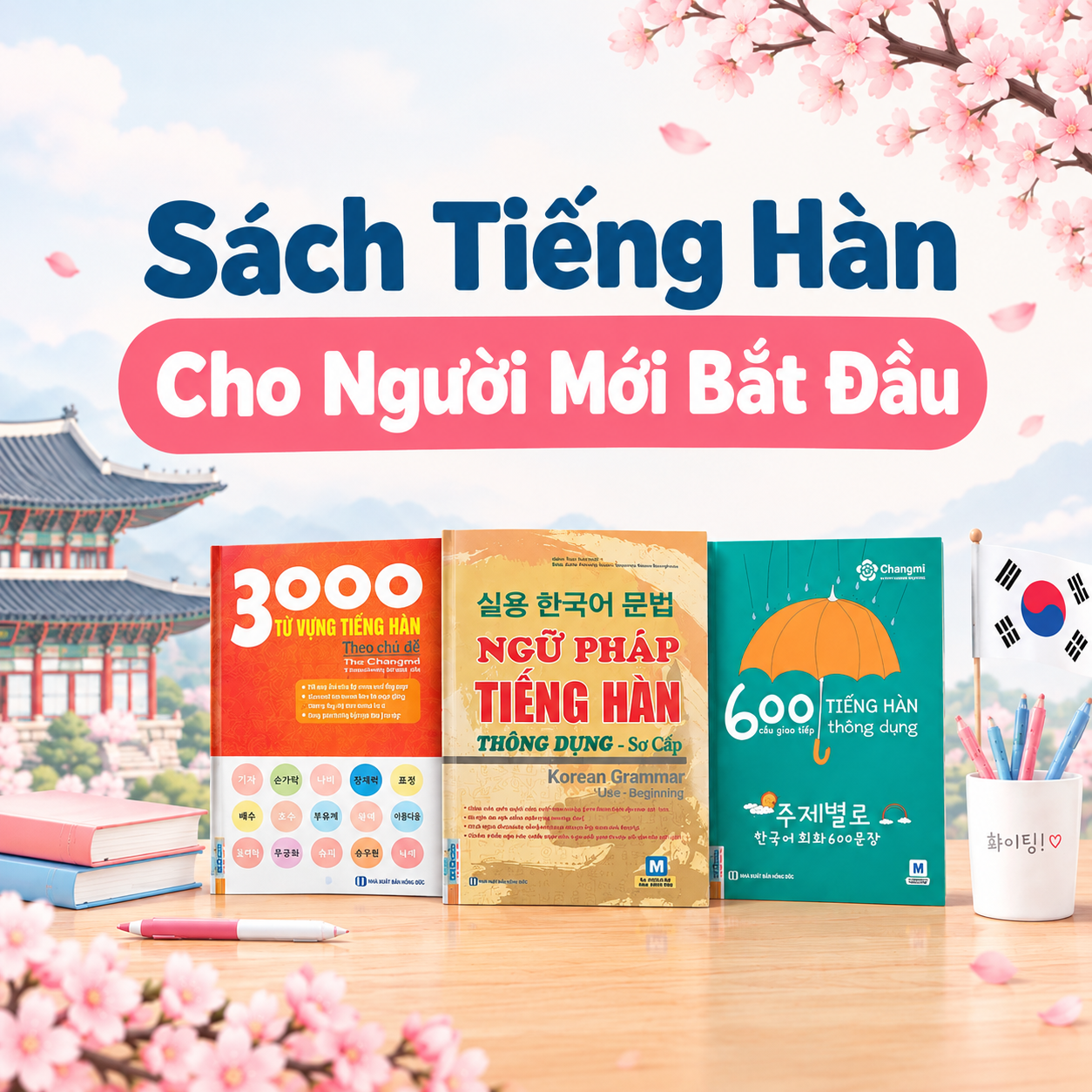 6 Cuốn Sách Tiếng Hàn Cho Người Mới Bắt Đầu Nên Tham Khảo