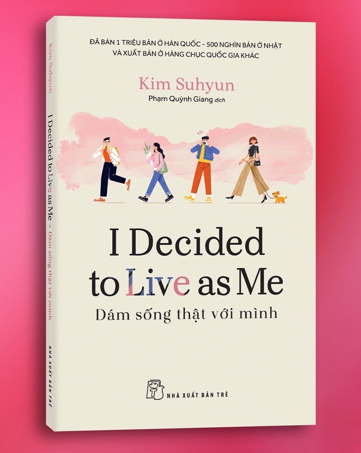 Review & Giới Thiệu Sách Dám Sống Thật Với Mình - Kim Suhyun: Hành Trình Tìm Lại Bản Ngã Giữa Thế Gian Đầy Định Kiến