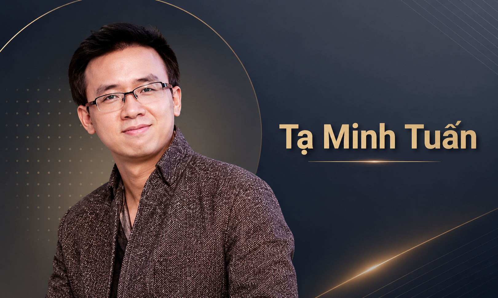Tạ Minh Tuấn: Từ Forbes 30 Under 30 đến tác giả Hành Trình Thức Tỉnh