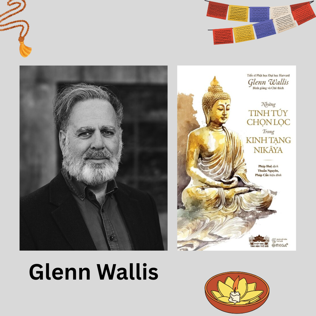 Glenn Wallis - Học Giả Phật Giáo, Tri Thức Công Chúng Và Người Sáng Lập Giáo Dục Phi Truyền Thống