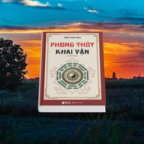 Review & Giới Thiệu Sách: Phong Thủy Khai Vận Của Thái Tĩnh Hoà - Hãy Để Dòng Khí Nuôi Dưỡng Cuộc Đời Bạn