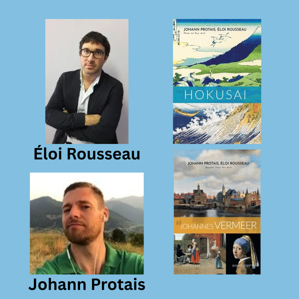 Johann Protais & Éloi Rousseau - Hai Sử Gia Nghệ Thuật Người Pháp Đưa Công Chúng Tiếp Cận Các Danh Họa Vĩ Đại
