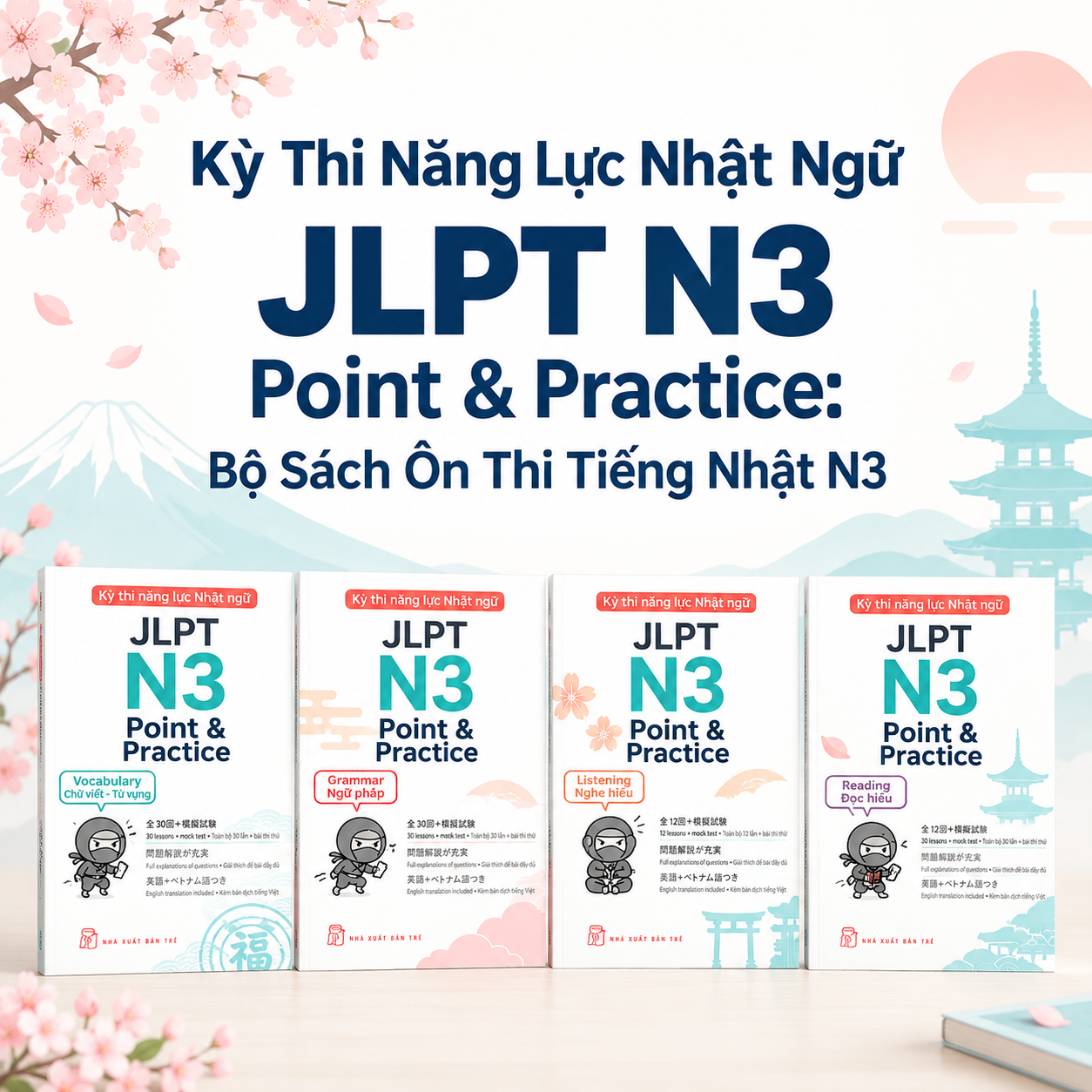 Giới thiệu Bộ Kỳ Thi Năng Lực Nhật Ngữ - JLPT N3 Point & Practice: Bộ Sách Ôn Thi Tiếng Nhật N3