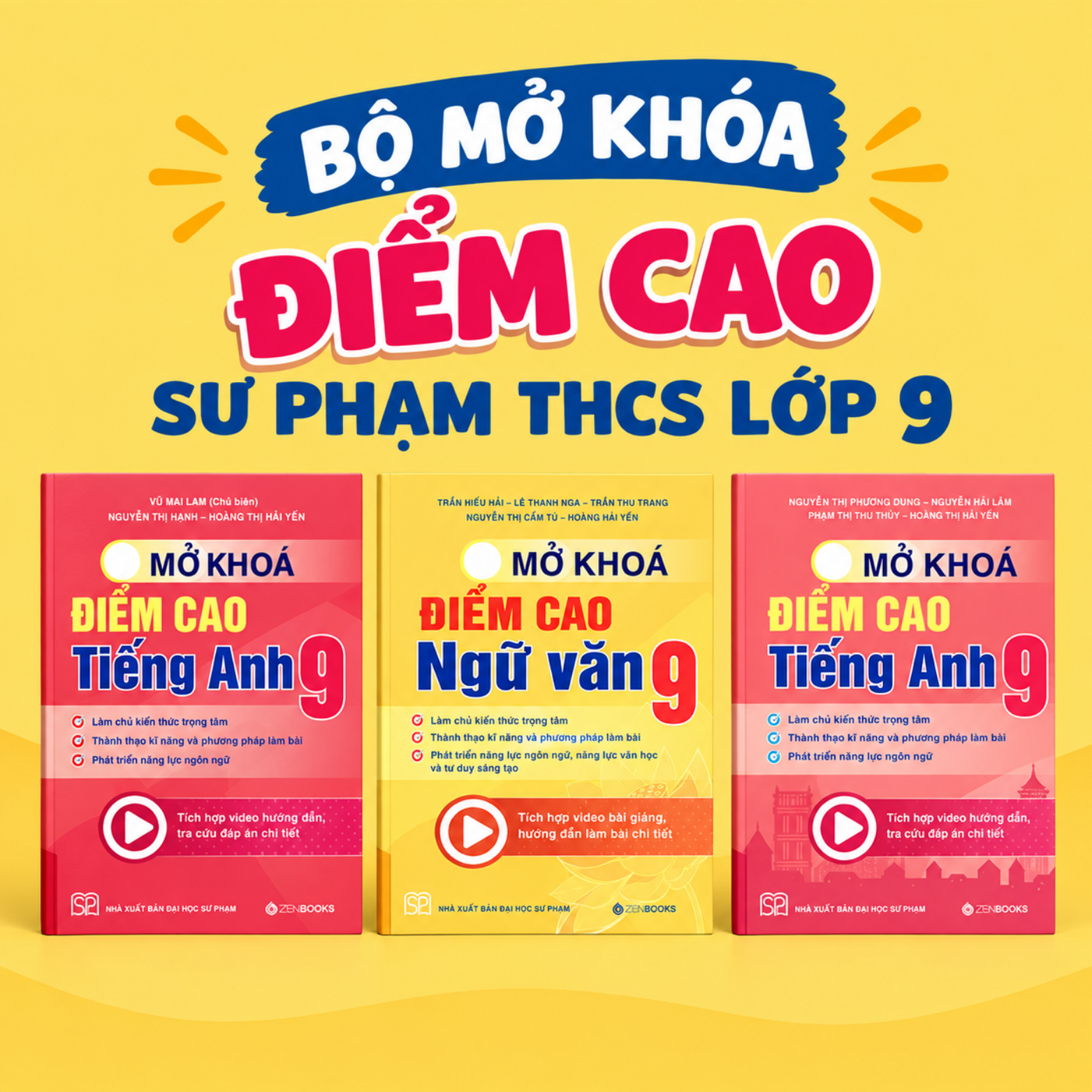 MỞ KHÓA ĐIỂM CAO SƯ PHẠM THCS LỚP 9 – BỘ SÁCH GIÚP CỦNG CỐ KIẾN THỨC, RÈN KỸ NĂNG, TỰ TIN CHINH PHỤC ĐIỂM CAO