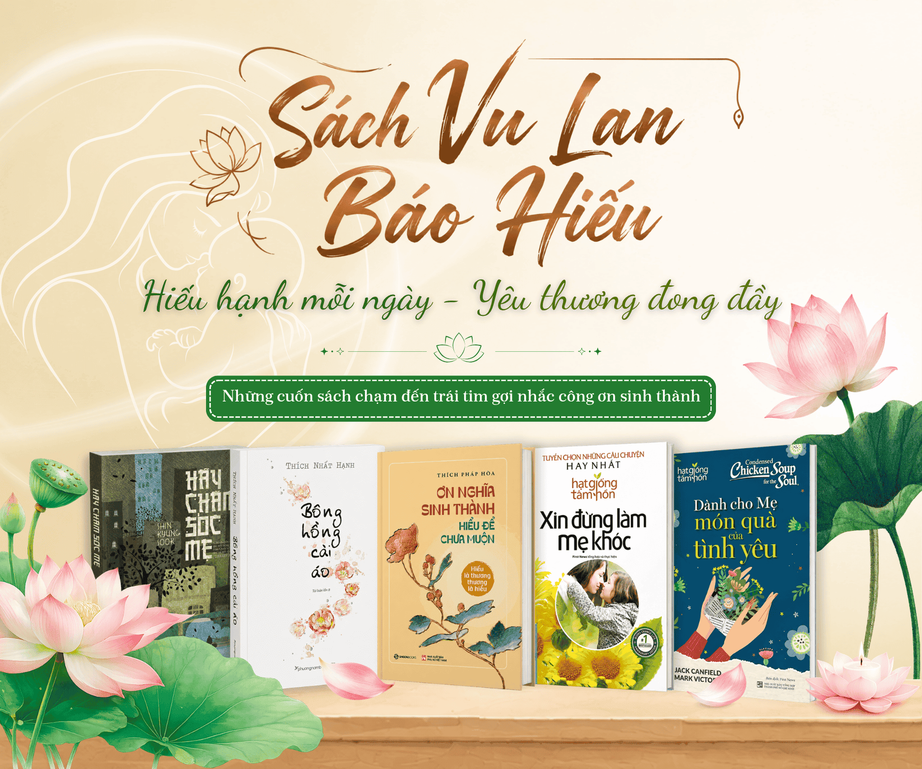 Sách Hay Cho Mùa Vu Lan: Những Cuốn Sách Về Tình Cha Mẹ Khiến Bạn Muốn Yêu Thương Nhiều Hơn