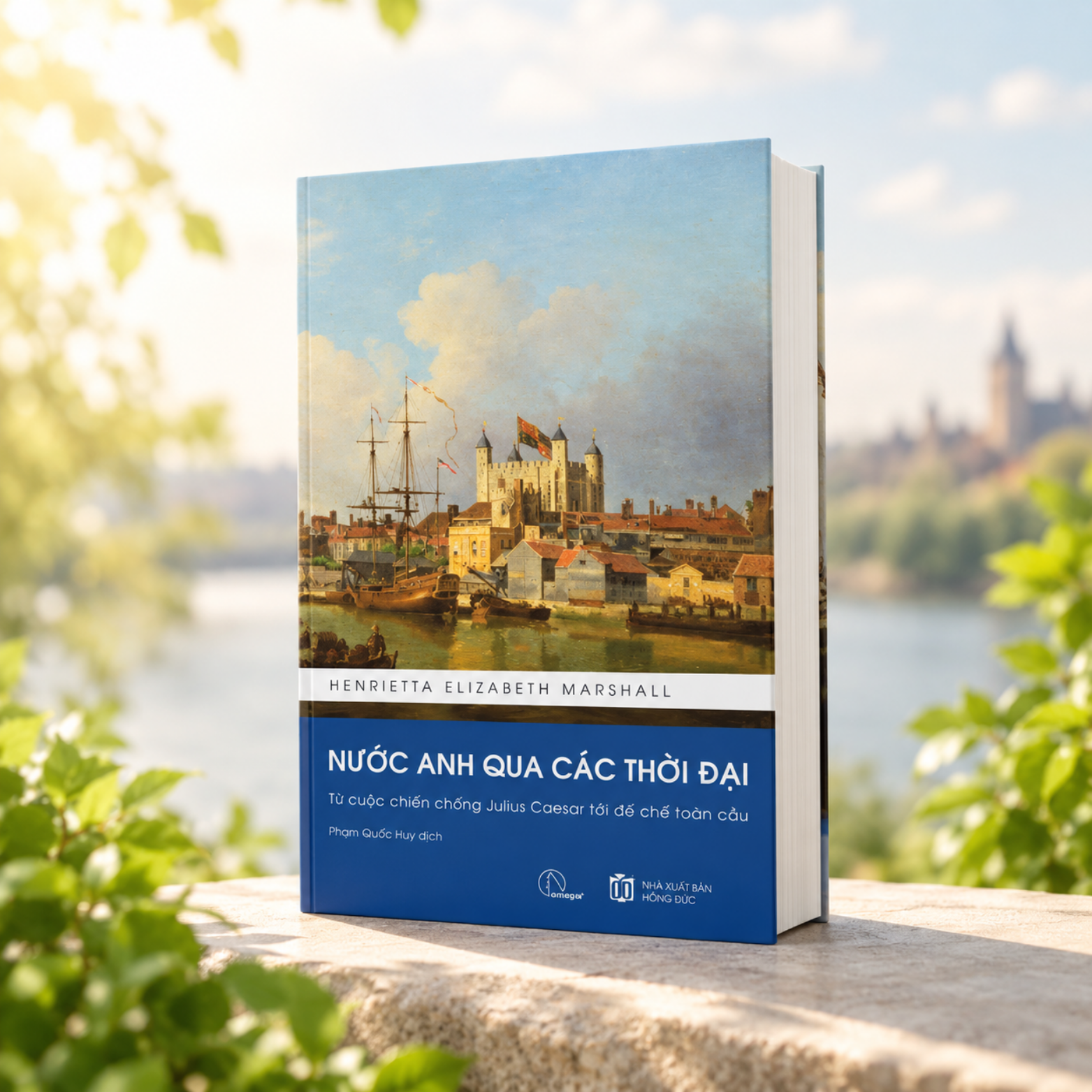 Nước Anh Qua Các Thời Đại - Từ Cuộc Chiến Chống Julius Caesar Tới Đế Chế Toàn Cầu: Khi Lịch Sử Được Kể Bằng Những Câu Chuyện