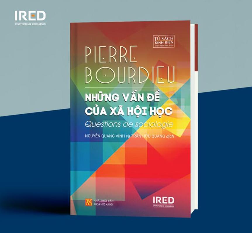 Review Sách Những Vấn Đề Của Xã Hội Học - Pierre Bourdieu: Vũ Khí Tri Thức Giải Mã Quyền Lực Ngầm Trong Đời Sống Hằng Ngày