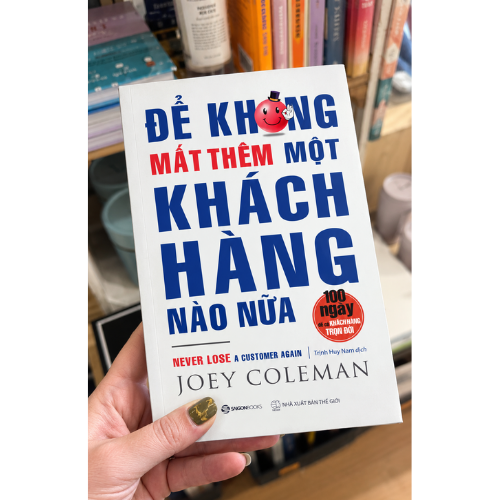 Để Không Mất Thêm Một Khách Hàng Nào Nữa, Hãy Bắt Đầu Từ 100 Ngày Đầu Tiên