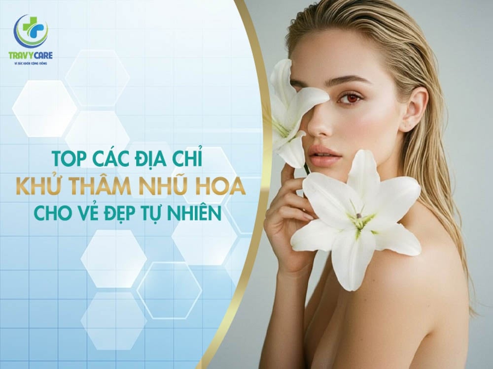 Top các địa chỉ khử thâm nhũ hoa cho vẻ đẹp tự nhiên