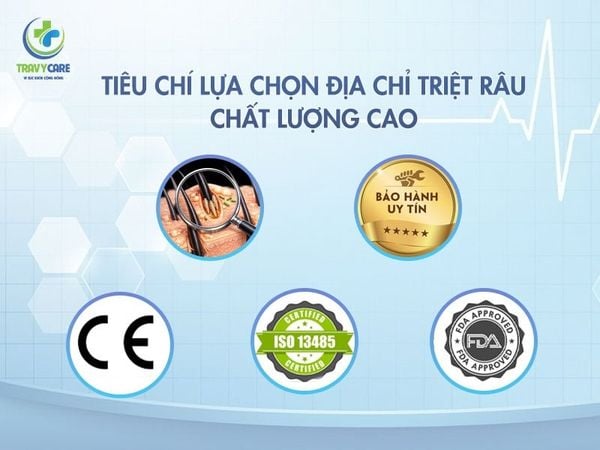 Các tiêu chí quan trọng để lựa chọn địa chỉ triệt râu chất lượng cao an toàn và uy tín.