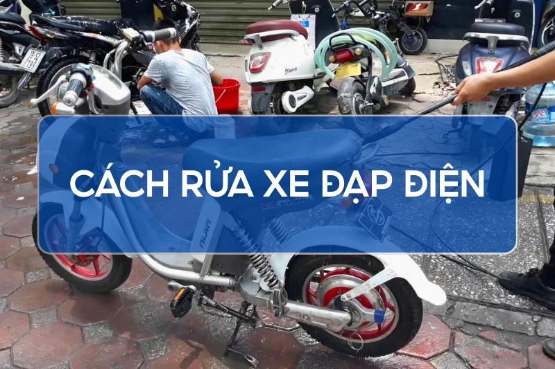 Cách rửa xe đạp điện đúng cách, an toàn – Không lo hư pin, chập điện
