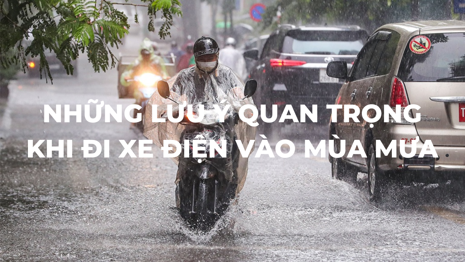 Những Lưu Ý Quan Trọng Khi Đi Xe Điện Mùa Mưa 2026