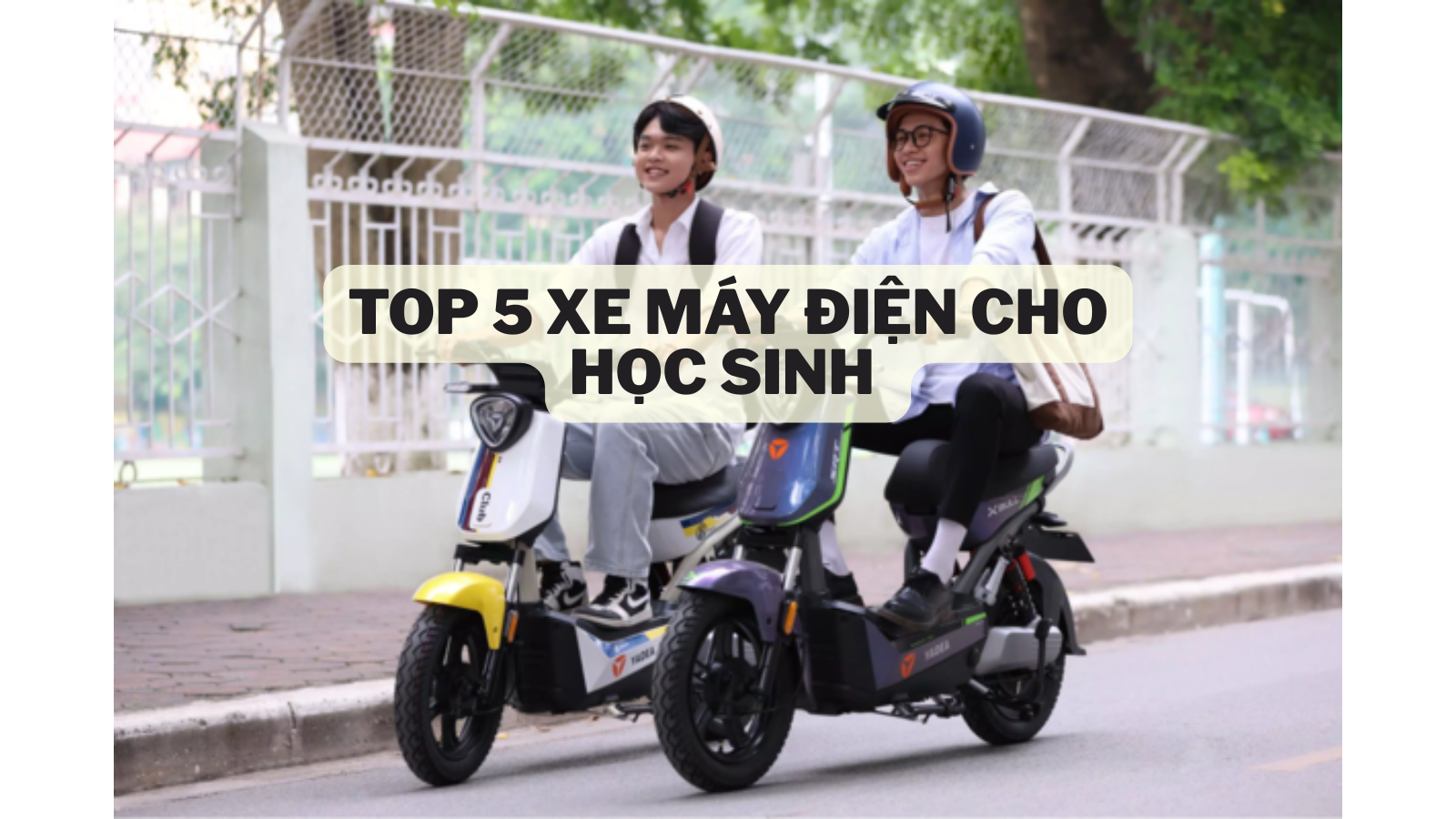 Top 5 xe máy điện cho học sinh giá rẻ: Mẫu nào đáng mua năm 2026?