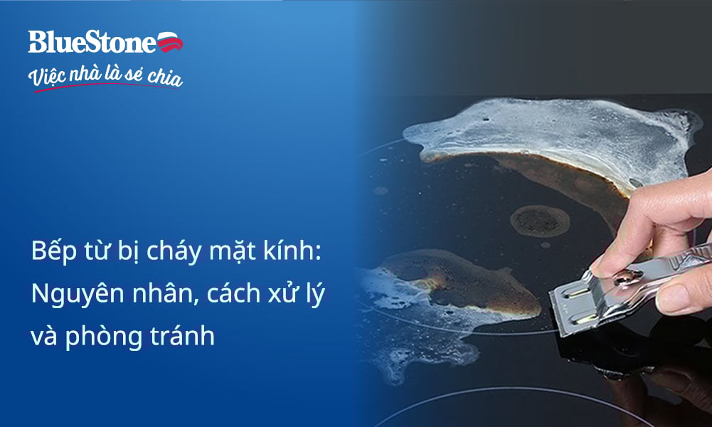 Bếp từ bị cháy mặt kính: Nguyên nhân, cách xử lý và phòng tránh