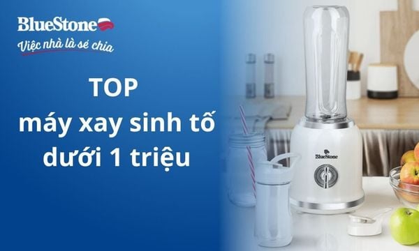 TOP 5 máy xay sinh tố dưới 1 triệu, bền tốt, đáng mua 2026