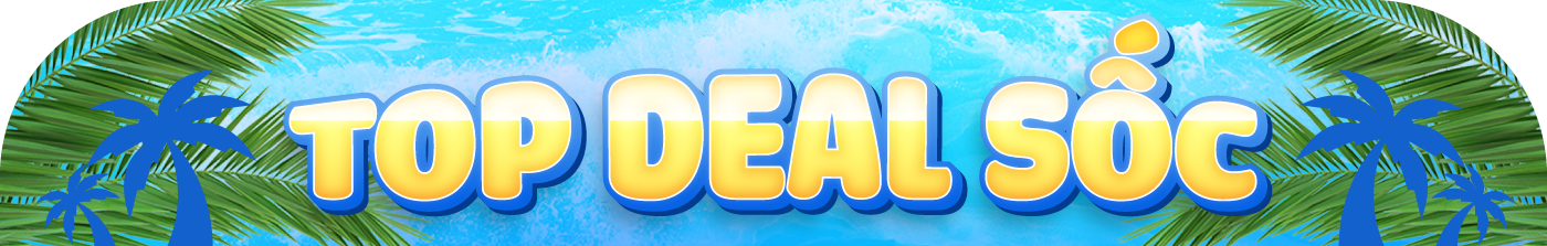 Top Deal Sốc