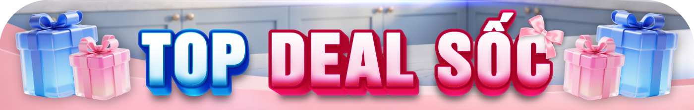 Top Deal Sốc
