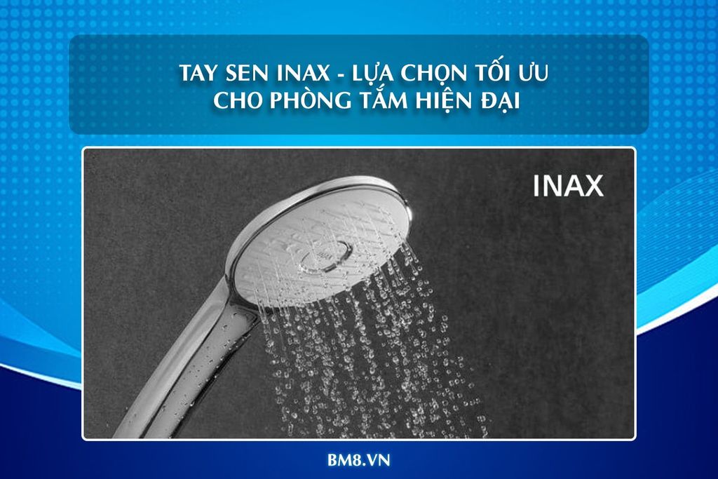 Tay sen INAX – Lựa chọn tối ưu cho phòng tắm hiện đại