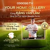 Coocaa Vietnam công bố Đặng Văn Lâm trở thành Brand Friend, khuấy động mùa bóng đá