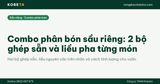 Combo phân bón sầu riêng: 2 bộ ghép sẵn và liều pha từng món