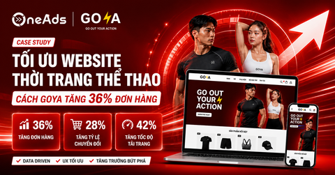 Tối ưu website thời trang thể thao - Cách GOYA tăng 36% đơn hàng