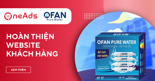 Case Study Triển Khai Website Haravan Cho Tập Đoàn OFAN - Giải Pháp Nước Sạch An Toàn