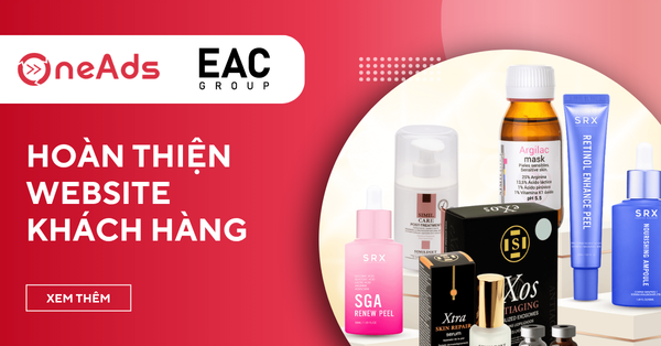 Case Study Triển Khai Website Haravan Cho EAC Group - Nhà Phân Phối Dược Mỹ Phẩm Chuẩn Y Khoa Tại Việt Nam