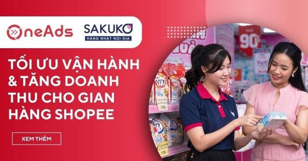 Case study vận hành đẩy số cho gian hàng Shoppe Yêu Thích của Sakuko