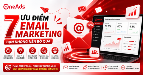 7 Ưu điểm của Email Marketing bạn không nên bỏ qua