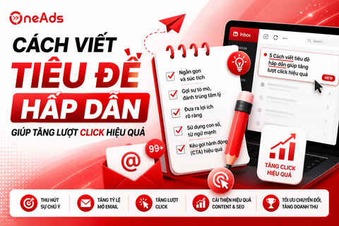 Cách viết tiêu đề hấp dẫn giúp tăng lượt click hiệu quả