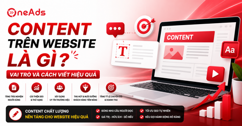 Content trên website là gì? Vai trò và cách viết hiệu quả