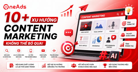 10+ xu hướng Content Marketing không thể bỏ qua
