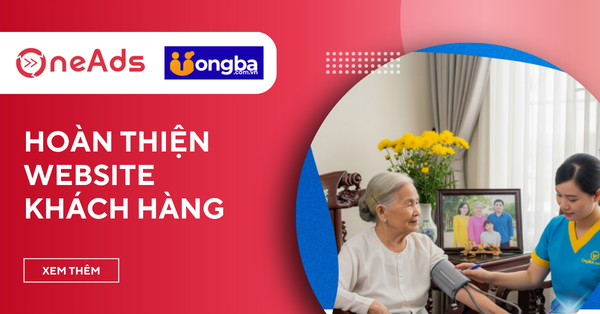 Case Study Triển Khai Website Cho Siêu Thị Ông Bà - Nâng Cao Hiệu Quả Kinh Doanh & Chăm Sóc Khách Hàng Lớn Tuổi