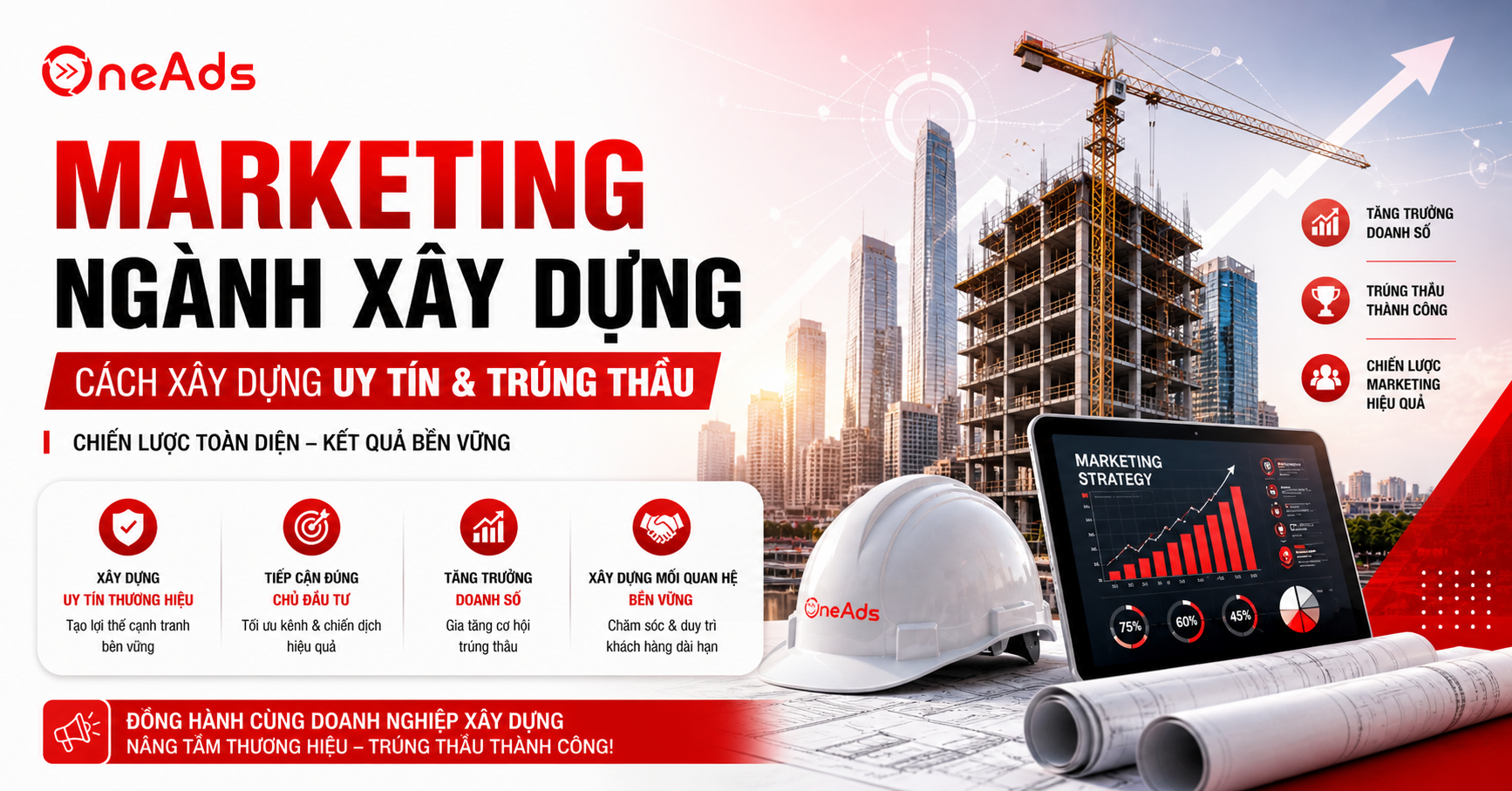 Marketing ngành xây dựng: Cách xây dựng uy tín & đấu thầu thành công